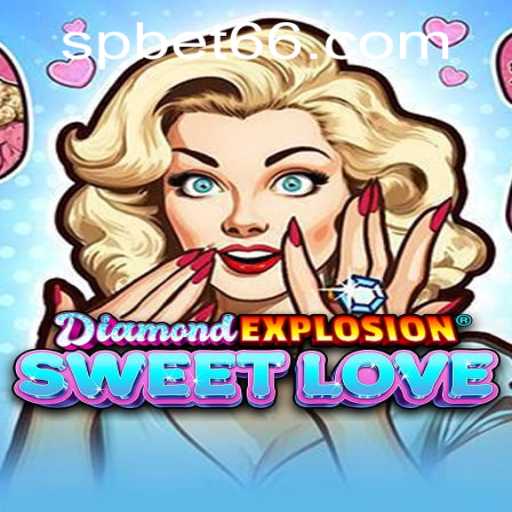 DiamondExplosionSweetLove: A Dazzling Gaming Experience