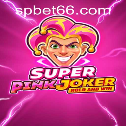 Discover the Excitement of SuperPinkJoker: A Comprehensive Guide